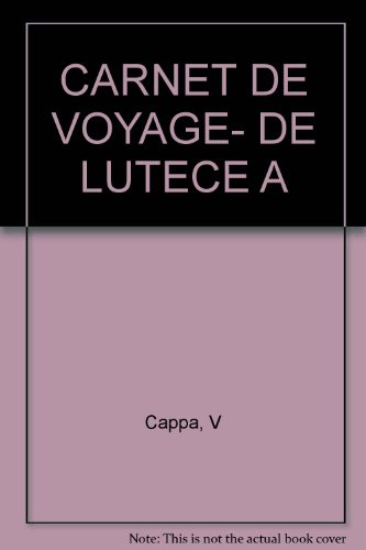 Carnet de voyage de Lutèce à Paris