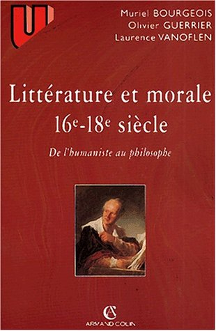 Littérature et morale du XVIe au XVIIIe siècle