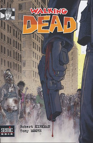 Walking dead. Vol. 1. La mort en marche