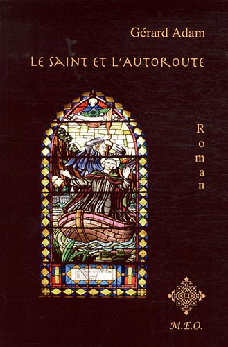 Le saint et l'autoroute
