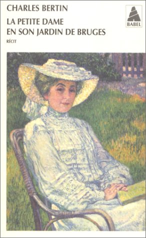 La petite dame en son jardin de Bruges