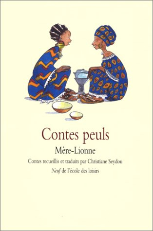 Mère-lionne : contes peuls