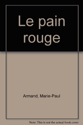 Le pain rouge