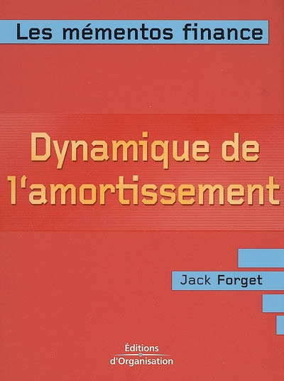 Dynamique de l'amortissement : renforcer l'autonomie financière de l'entreprise pour dynamiser ses i