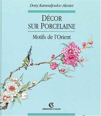 Décor sur porcelaine : motifs de l'Orient