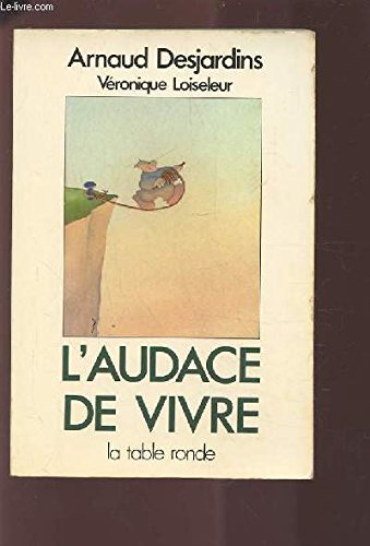 L'Audace de vivre