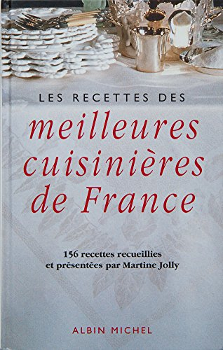 Les Recettes des meilleures cuisinières de France