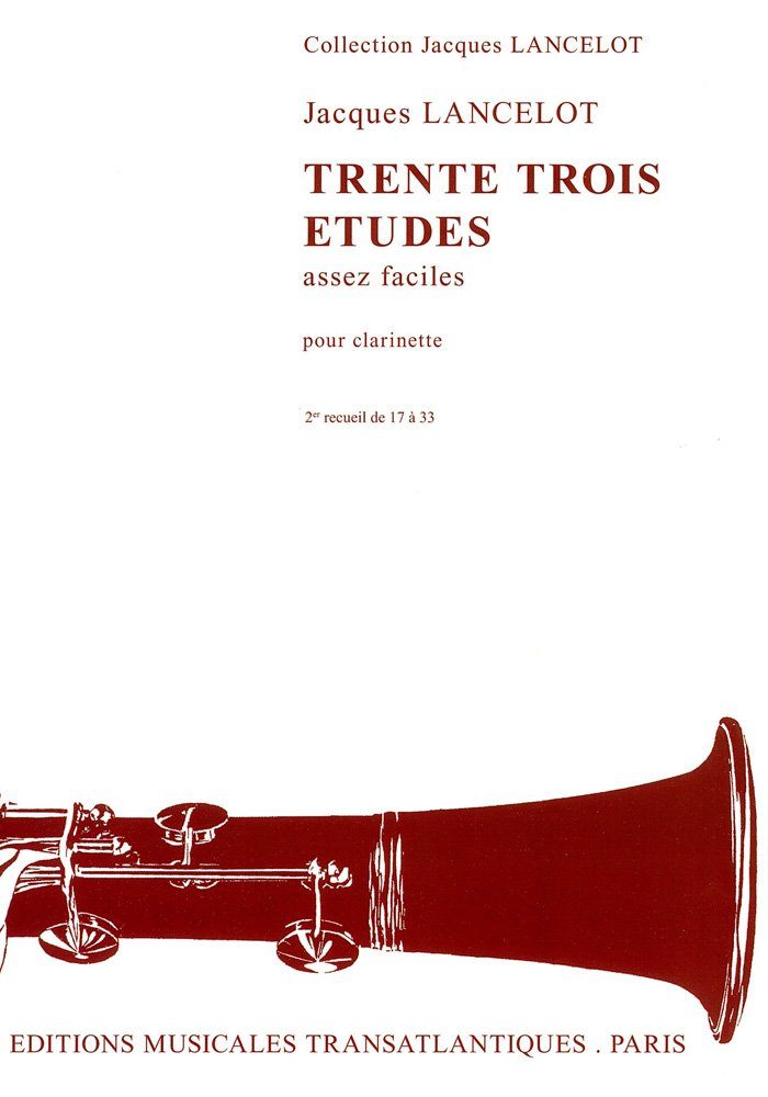 Jacques lancelot : 33 etudes assez faciles - vol. 2 etudes 17 a 33 - clarinette - recueil