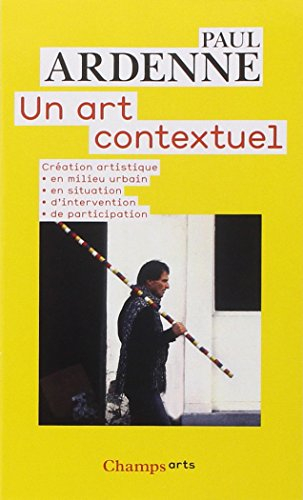 Un art contextuel : création artistique en milieu urbain, en situation, d'intervention, de participa