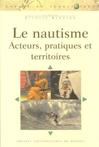 Le nautisme : acteurs, pratiques, territoires
