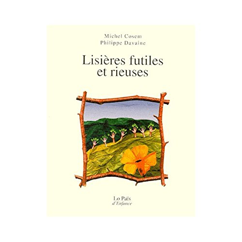 Lisières futiles et rieuses