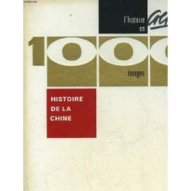histoire de la chine en 1000 images