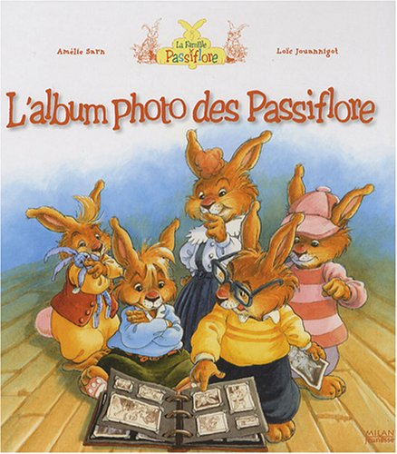 La famille Passiflore. L'album photo des Passiflore