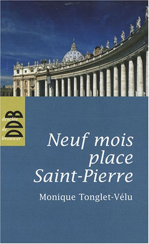 Neuf mois place Saint-Pierre