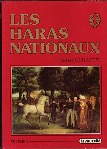 Les Haras nationaux. Vol. 1