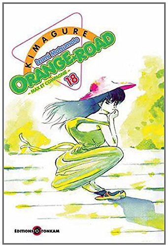 Kimagure Orange Road : Max et compagnie. Vol. 18