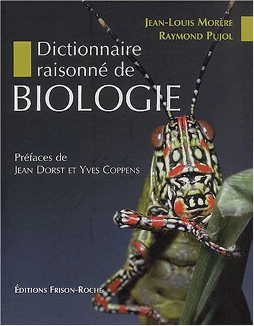Dictionnaire raisonné de biologie
