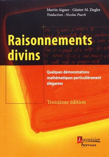 Raisonnements divins : quelques démonstrations mathématiques particulièrement élégantes