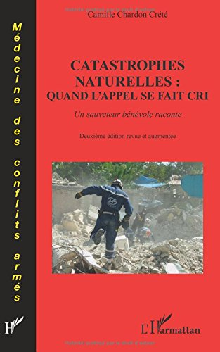 Catastrophes naturelles : quand l'appel se fait cri : un sauveteur bénévole raconte