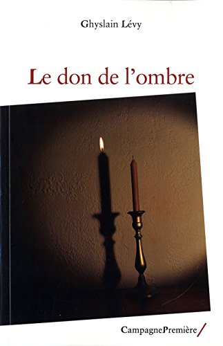Le don de l'ombre