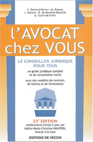 L'avocat chez vous : Le conseiller juridique pour tous