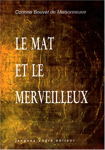 Le Mat et le merveilleux