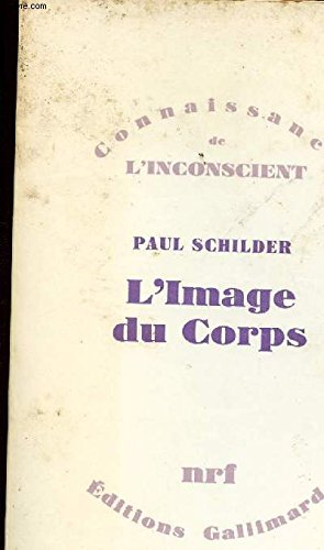 L'image du corps : étude des forces constructives de la psyché