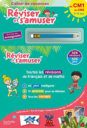 Réviser et s'amuser, du CM1 au CM2, 9-10 ans : cahier de vacances : toutes les révisions de français