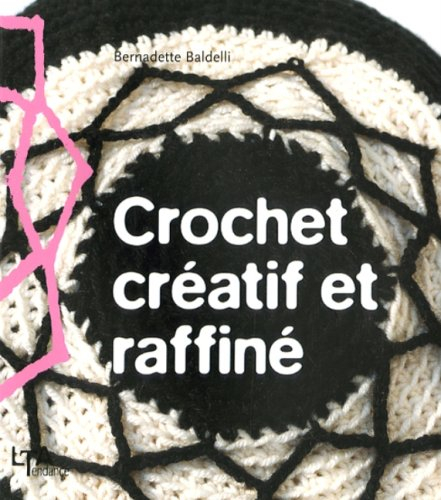 Crochet créatif et raffiné