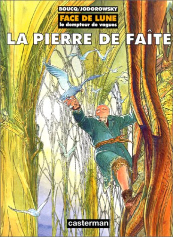 Face de lune : le dompteur de vagues. Vol. 2. La pierre de faîte