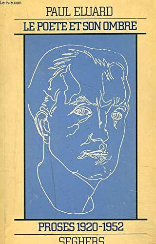 le poète et son ombre : textes inédits