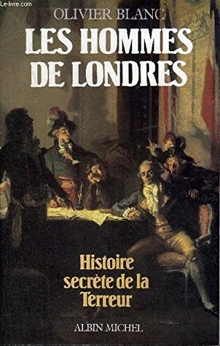 Les Hommes de Londres : histoire secrète de la Terreur