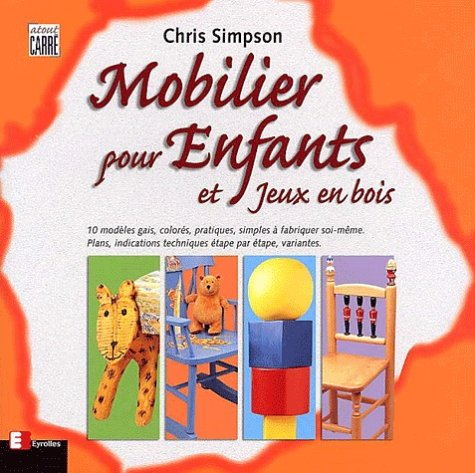 Mobilier pour enfants et jeux en bois
