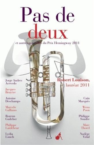 Pas de deux : et autres nouvelles du prix Hemingway 2011