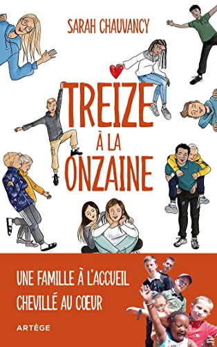 Treize à la onzaine : une famille à l'accueil chevillé au coeur