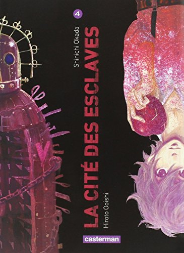 La cité des esclaves. Vol. 4