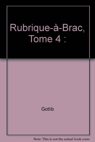 rubrique-à-brac, tome 4 :