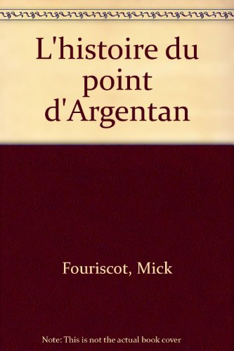 L'histoire du point d'Argentan