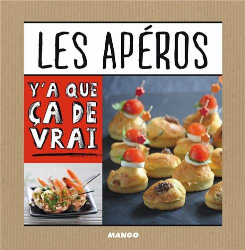 Les apéros : 50 recettes