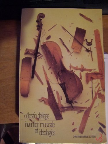 Invention musicale et idéologies