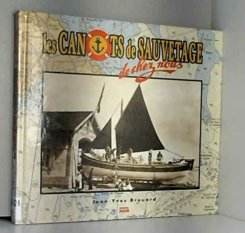 Les canots de sauvetage de chez nous