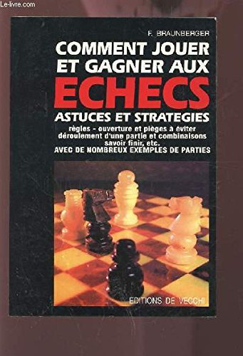 Comment jouer et gagner aux échecs