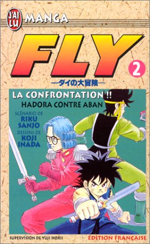Fly. Vol. 2. La confrontation !! : Hadora contre Aban