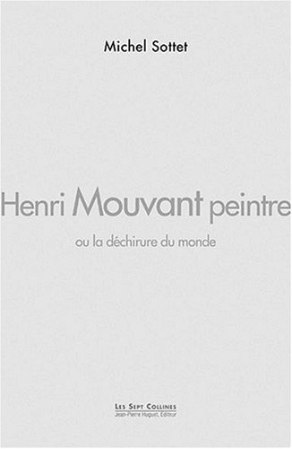 Henri Mouvant peintre : ou la déchirure du monde
