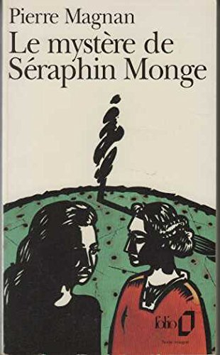 Le mystère de Séraphin Monge