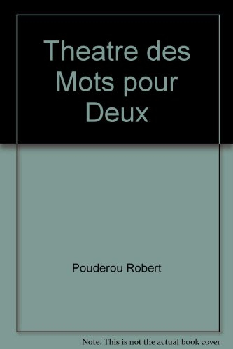 Théâtre des mots pour deux : comédies