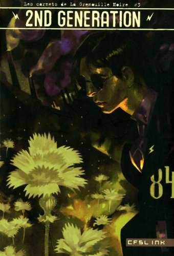 Les carnets de la Grenouille noire. Vol. 3. 2nd generation