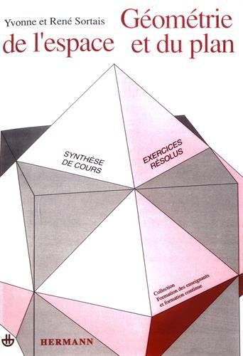 Géométrie de l'espace et du plan : synthèse de cours, exercices résolus