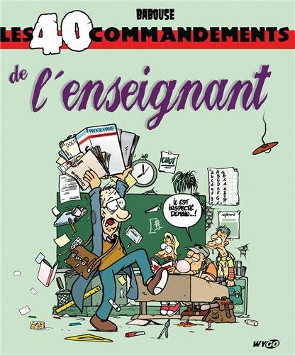 Les 40 commandements de l'enseignant