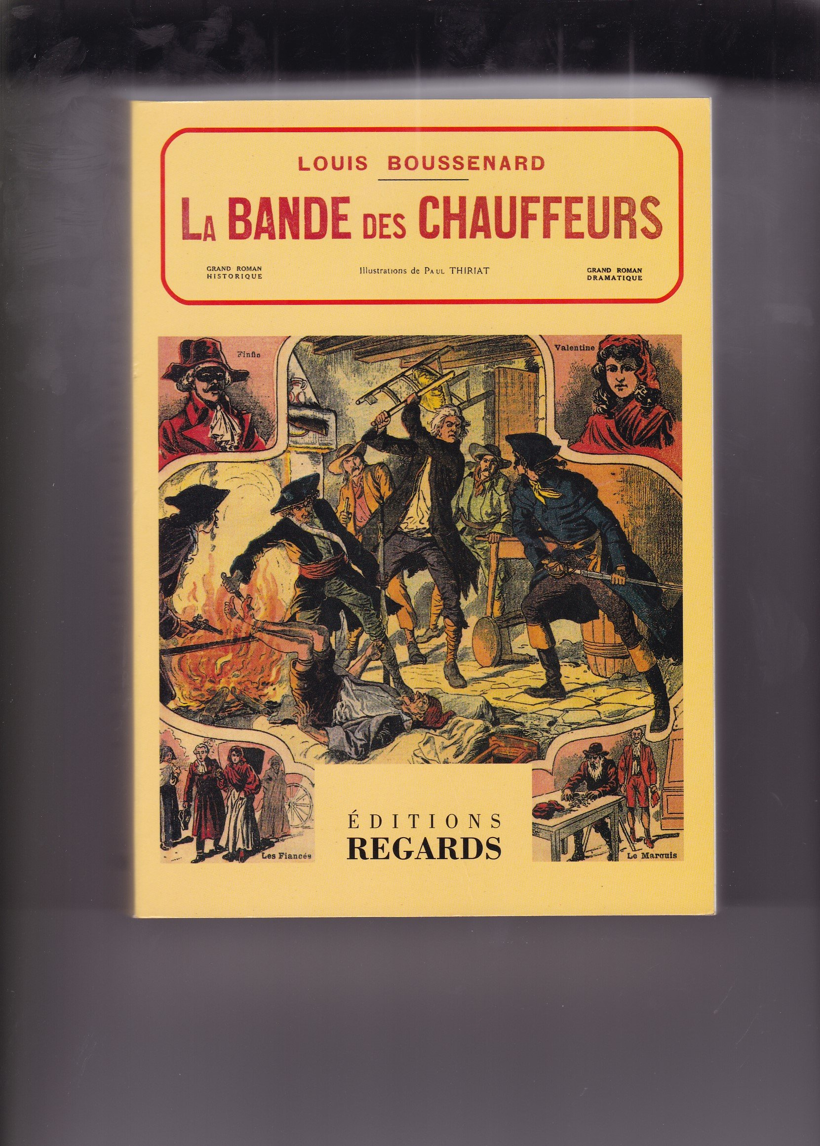 La bande des chauffeurs ou Les brigands d'Orgères